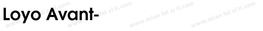 Loyo Avant字体转换